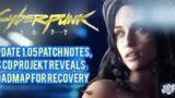 Game News: Cyberpunk 2077 update 1.05 patch notes, as CD Projekt reveals roadmap for recovery