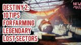Game News: Destiny 2: 10 Tips For Farming Legendary Lost Sectors