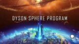Game News: Sci-Fi Exploration Sandbox Dyson Sphere Program Harnesses The Power Of Steam Early Access