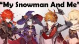 Genshin Impact Characters sings "Snowman" (Full Version)