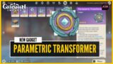 Genshin Impact – How To Use Parametric Transformer | 1.3 New Gadget [Massive Reward]