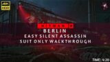 HITMAN 3 | Berlin | Easy Silent Assassin Suit Only | Walkthrough | Time: 4:20 | 4K 60fps HDR