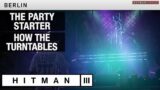 HITMAN 3 Berlin – "The Party Starter" & "How the Turntables" Challenges