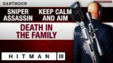 HITMAN 3 Dartmoor – Master – "Death In The Family" Sniper Assassin and "Keep Calm and Aim" Challenge