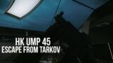 HK UMP 45 – Escape From Tarkov