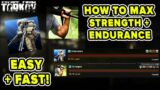 HOW TO GET MAX LEVEL STRENGTH + ENDURANCE SKILLS FAST! EASY BEST METHOD | Escape from Tarkov | TweaK