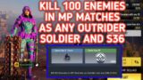 HOW TO KILL 100 ENEMIES IN MP MATCHES AS ANY OUTRIDER AND ANY S36 CID MOBILE