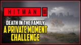 Hitman 3 A Private Moment Challenge