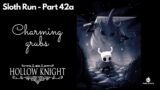 Hollow Knight Playthrough (sloth run) – Episode 42a – Charming grubs