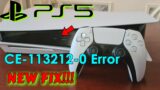 How To Fix PS5 CE-113212-0 Error Code | Easy Solutions | NEW!