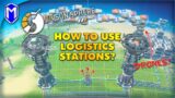 How To Use Planetary Logistics Station, Using Drones To Move Items – Dyson Sphere Program Tutorials