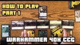 How to Play: Warhammer 40K CCG Part 1 – Winning, Turn Structure & Deployment