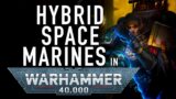 Hybrid Space Marine Chapters in Warhammer 40K For the Greater WAAAGH