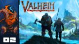 I Will Have The Coziest House In Valhalla! – Let's Play Valheim [Early Access] – Part 2
