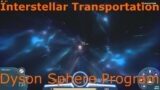 Interstellar Logistics Transportation – Dyson Sphere Program