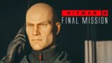 It's Good To Be Back! | HITMAN 3 #6 – FINAL MISSION
