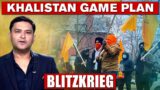 KHALISTAN GAME PLAN | BLITZKRIEG With Major Gaurav Arya (Retd.)