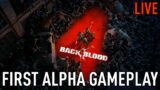 *LIVE* BACK 4 BLOOD ALPHA GAMEPLAY – LEFT 4 DEAD 3 IS FINALLY HERE? FIRST GAMEPLAY