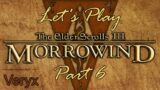 Let's Play Morrowind – Veryx Part 6