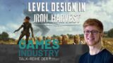 Level Design in Iron Harvest | Games Industry Talk with Justin Zwack