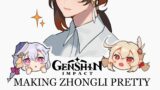 Making Zhongli Pretty (Genshin Impact)