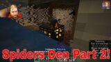 Minecraft survival Episode 45 Exploring the Spiders Den Pt2