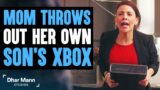 Mom Throws Out Her Son's Xbox, She Instantly Regrets The Decision She Made | Dhar Mann