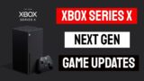 More Xbox Series X Next Gen Updates Coming Soon