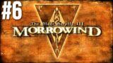 Morrowind – The BIG Playthrough – Part 6