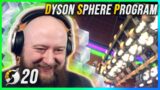 My Massive Towers of White Science | Dyson Sphere Program | Playthrough Ep. 20