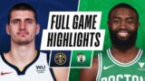 NUGGETS at CELTICS | FULL GAME HIGHLIGHTS | February 16, 2021