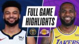 NUGGETS at LAKERS | FULL GAME HIGHLIGHTS | February 4, 2021