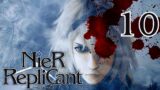 NieR Replicant Undub || PART 10 NO COMMENTARY COMPLETE PLAYTHROUGH
