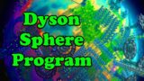 Not Your Vacuum Cleaner  – Dyson Sphere Program 1