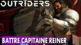 OUTRIDERS – COMMENT CAPITAINE REINER