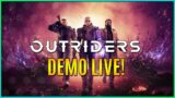 OUTRIDERS DEMO LIVE! Let's get some LOOT!