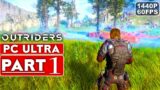 OUTRIDERS Gameplay Walkthrough Part 1 [1440P 60FPS PC ULTRA] – No Commentary