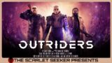 OUTRIDERS – Overview, Impressions and Gameplay