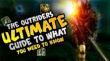 OUTRIDERS – THE ULTIMATE GUIDE! EVERYTHING You Need To Know About Outriders So Far!