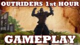 Outriders 1st Hour Gameplay