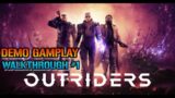 Outriders: Demo LIVE From The PS5! Walkthrough, Main Story & Side Quest.