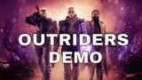 Outriders Demo Now Live Come Hangout With Me