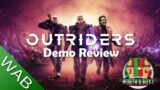 Outriders Demo Review – I won't need to review the game now