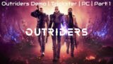 Outriders Demo | Trickster | PC | Part 1