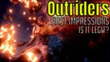 Outriders: First Impressions/Is It Legit/In-Depth Look/Steam Demo Weekend