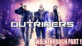 Outriders Gameplay Walkthrough Part 1 Demo PC- Devastator Class Intro