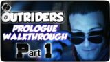 Outriders – PROLOGUE WALKTHROUGH (Part 1) | NEXT LOOTER/SHOOTER HITTER?