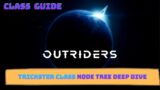 Outriders Trickster Class Node Tree Deep Dive