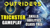 Outriders Trickster Gameplay and Walkthrough