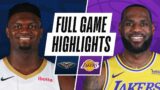 PELICANS at LAKERS | FULL GAME HIGHLIGHTS | January 15, 2021
